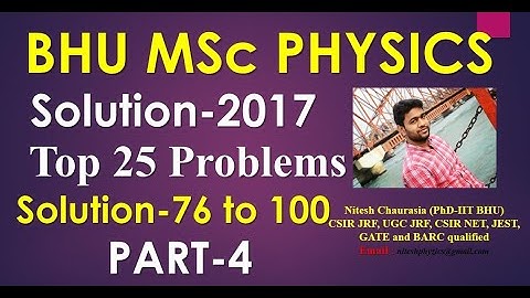 BHU MSc Physics Solution 2017 (Part-4)