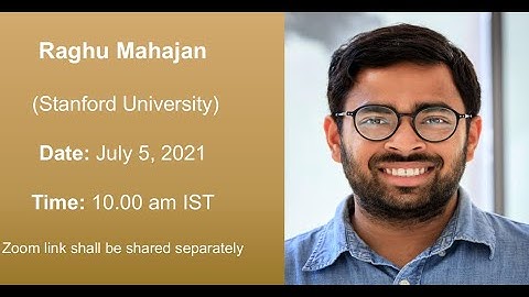 Raghu Mahajan: (Stanford University)