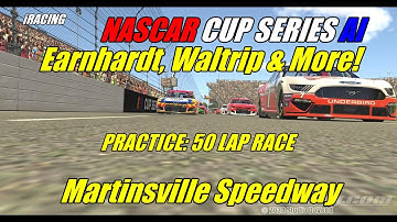 IRacing NASCAR CUP AI Martinsville Practice with Legends of the Series Earnhardt Waltrip Martin Labo
