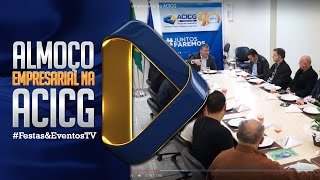 Almoço Empresarial Na Acicg