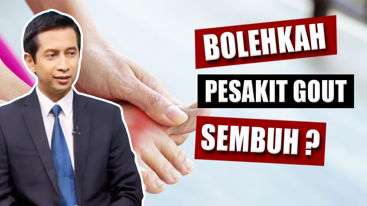 BOLEHKAH PENYAKIT GOUT SEMBUH ???