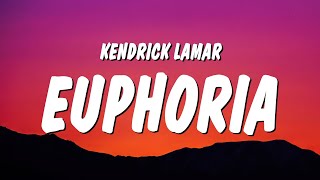 Kendrick Lamar  Euphoria (Lyrics) (Drake Diss)
