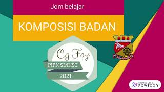 KOMPOSISI BADAN - PJPK TINGKATAN 2