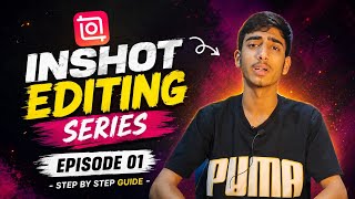 INSHOT EDITING SERIES | Episode 01 | Wasi Dar YT |
