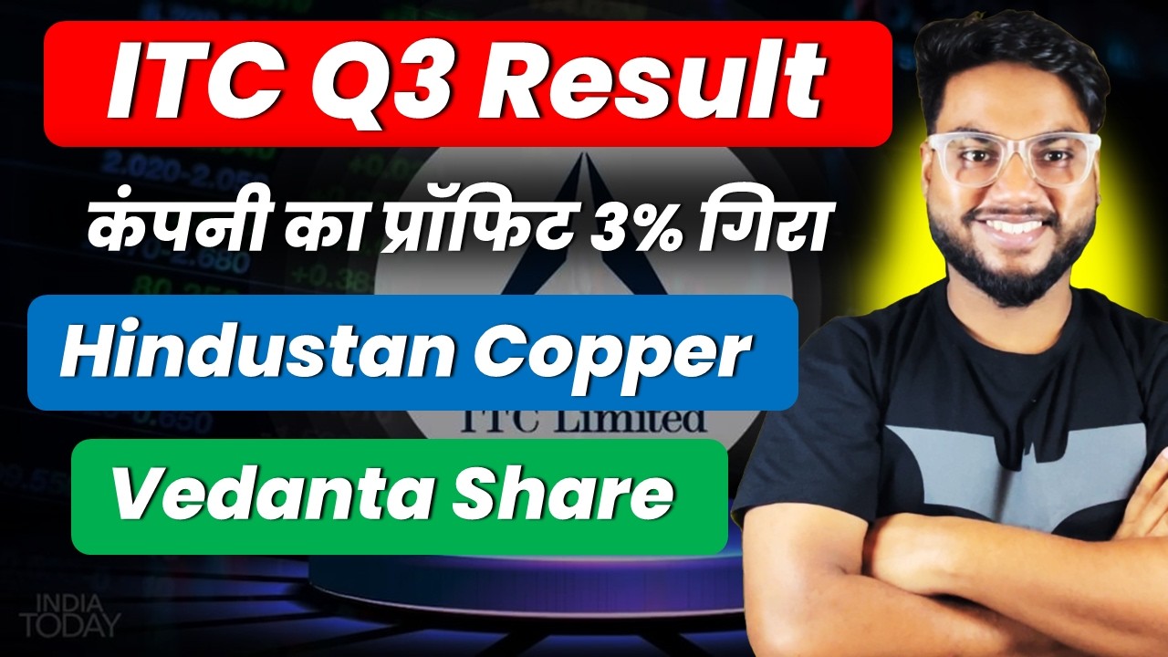 कंपनी का प्रॉफिट 3% गिरा | ITC Q3 Result | Hindustan Copper Share | Vedanta Share