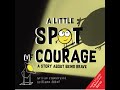 A Little Spot of Courage Quiz