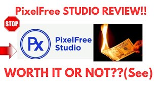 PixelFree Studio Review-Is This PLATFORM Really WORTH Using AT ALL Or NOTSee(Do not Use Yet)