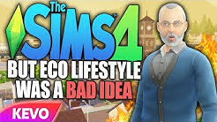 Sims 4 but Eco Lifestyle was a bad idea