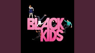 Miniatura de vídeo de "Black Kids - You Turn Me On"