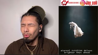 eternal sunshine deluxe: brighter days ahead | REACTION‼️