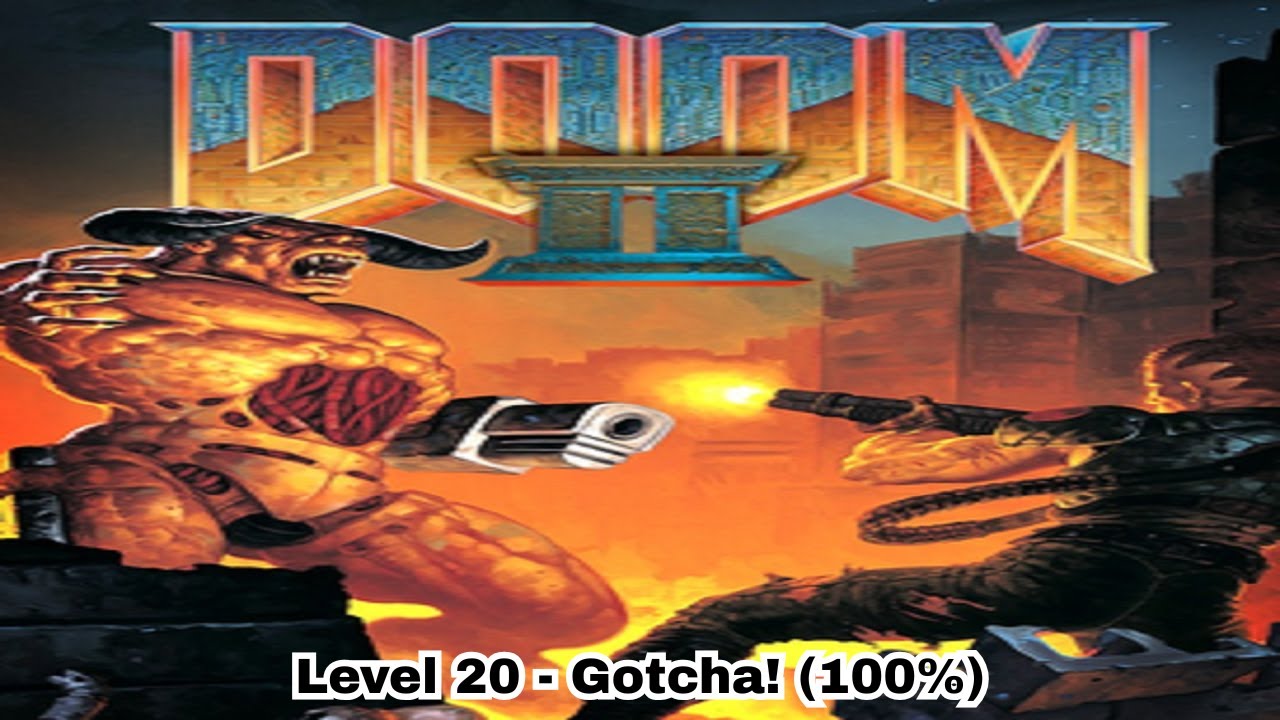 Doom 2 - Hell On Earth Level 20 (100%)