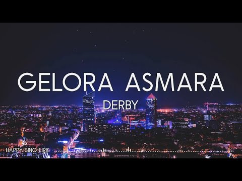 Derby   Gelora Asmara Lirik