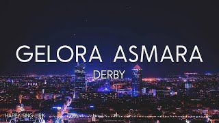 Derby - Gelora Asmara (Lirik)