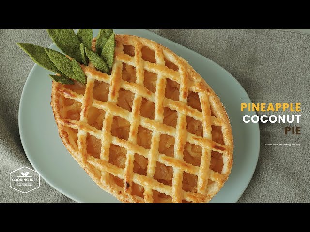 파인애플 코코넛 파이 만들기 : Pineapple Coconut Pie Recipe : パイナップルココナッツパイ | Cooking tree