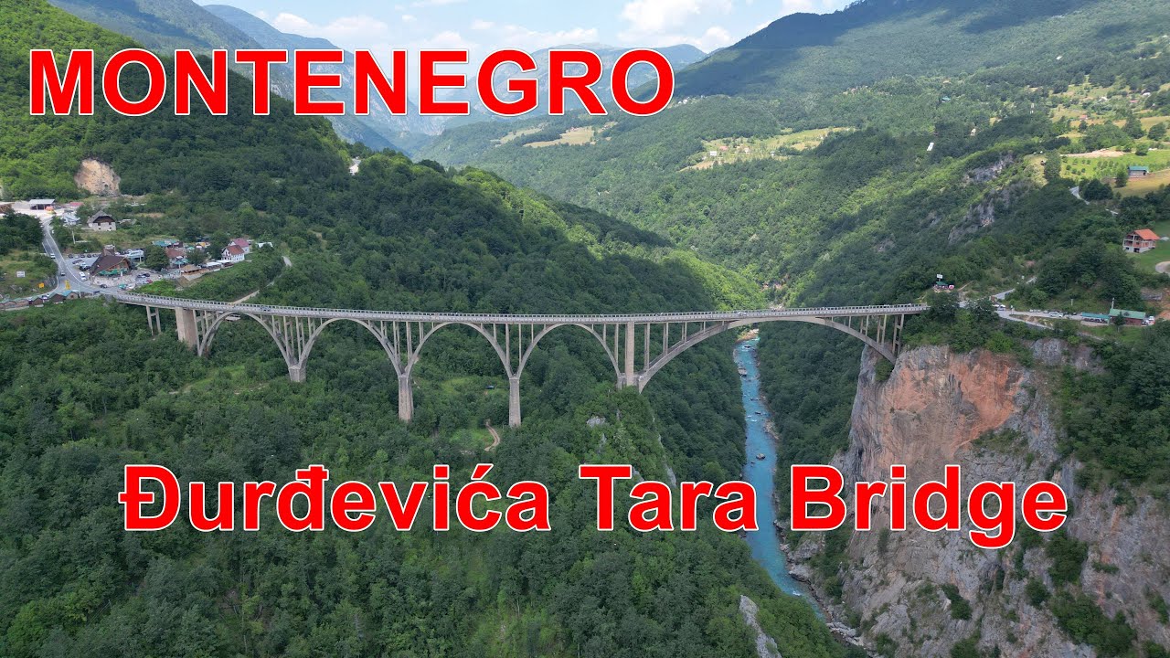 Đurđevića Tara Bridge - Most Đurđevića na rzece Tara - MONTENEGRO - Najgłębszy kanion w Europie