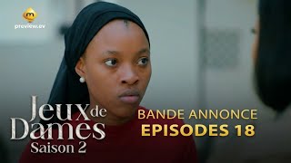 Jeux de Dames Saison 2 Épisode 18 Trailer Preview | Marianne & Tamara Kasso Jolie x Cheikh Rina!
