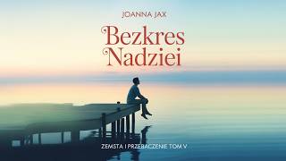Bezkres Nadziei cz 1  Joanna Jax  Book Peny  Poruszajca Opowie O Mioci I Nadziei