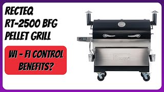REVIEW (2026): recteq RT-2500 BFG Pellet Grill. Features