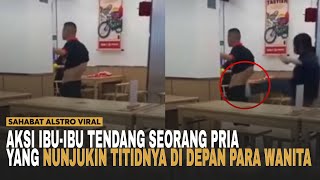 VIRAL VIDEO IBU-IBU SEPAK Bokong Seorang Pria Yang Membuka Celananya di Depan Para Wanita.