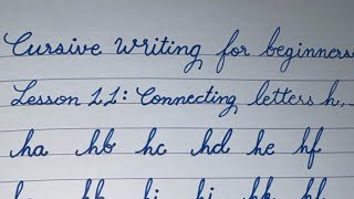 Cursive writing for beginners Lesson 11 | Connecting letter h, a to z | Cursive handwriting practice