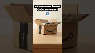 Amazon Prime Indirimli Ürünleri Sıfır Mı? L