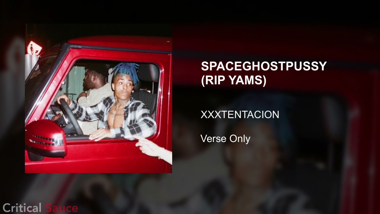 (RIP YAMS) XXXTENTACION verse only YouTube