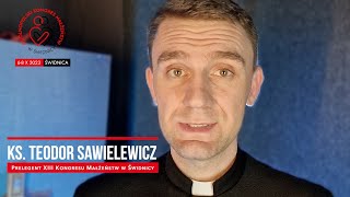 Ks. Teodor Sawielewicz zaprasza na XIII Ogólnopolski Kongres Małżeństw 2023