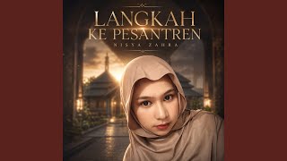 Download Lagu Langkah ke Pesantren Download Lagu Langkah ke Pesantren