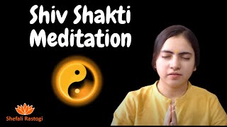 Live Session #3: Shiv Shakti (शिव शक्ति) Meditation by Reiki Grandmaster Shefali 8707532172