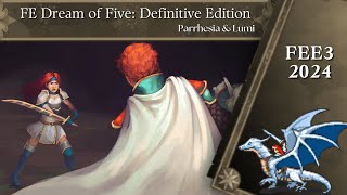 FEE3 2024: FE: Dream of Five: Definitive Edition by Parrhesia & Lumi