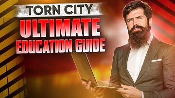Torn City Ultimate Education Guide