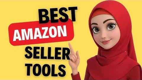 The Best Amazon Seller Tools Use In 2025 | The Best Free Tools For Selling On Amazon