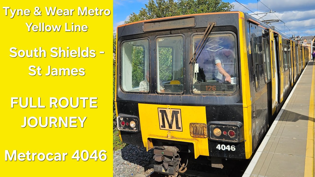 FULL ROUTE JOURNEY: Tyne & Wear Metro Yellow Line | South Shields - St James | Metrocar 4046