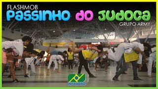 Flashmob no Passinho do Judoca - Grupo Army (Infraero 2016)