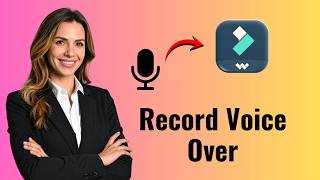 How to Record Voice Over in Filmora 15 – Easy Audio Recording Guide!