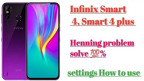 infinix smart 4, smart 4, plus Hanging problem solve 💯 settings features || tips and tricks