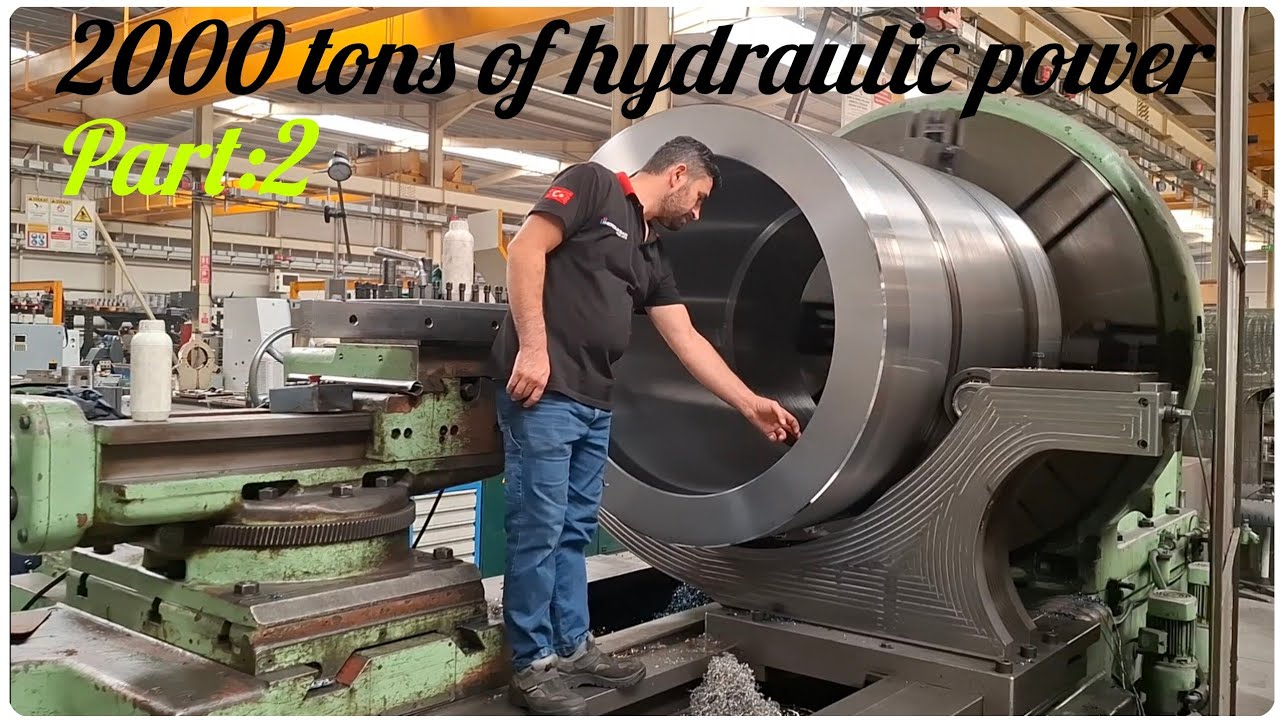 Manufacturing process of hydraulic cylinder with 2000 tons of pressure force / PART: 2 