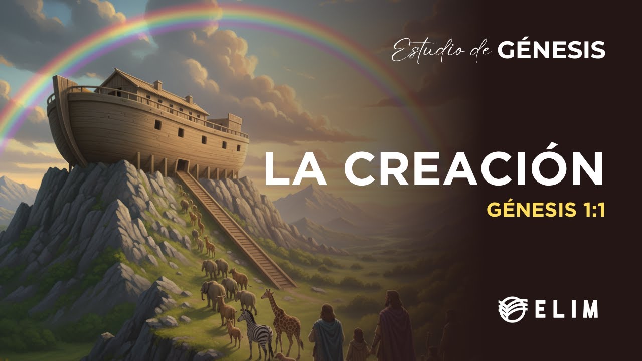 La creación | Génesis 1:1 | Estudio Bíblico
