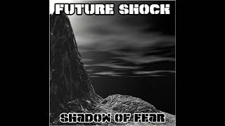 Future Shock-Shadow Of Fear EP-02-Once Again (2008)