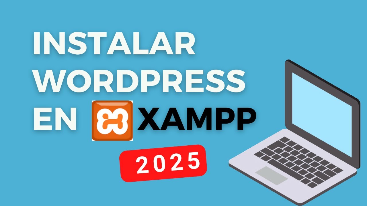 Instalar Wordpress en Xampp en tu PC