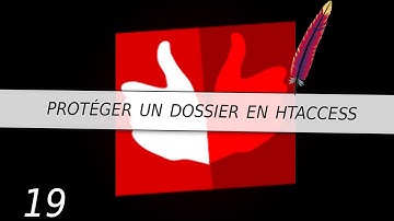 #19 Comment protéger un dossier en htaccess ?