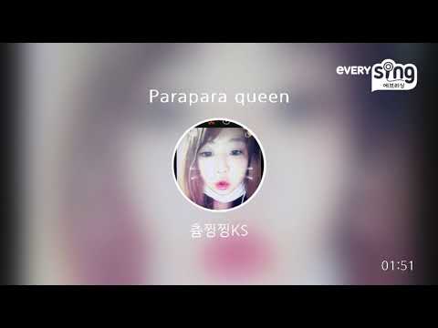 [everysing] Parapara queen