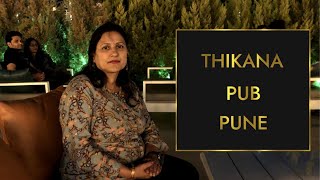 Thikana Pub Mulshi Road Pune