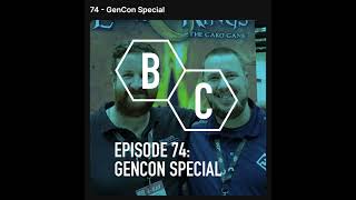 #BoardChitless Episode 74 - GenCon Special