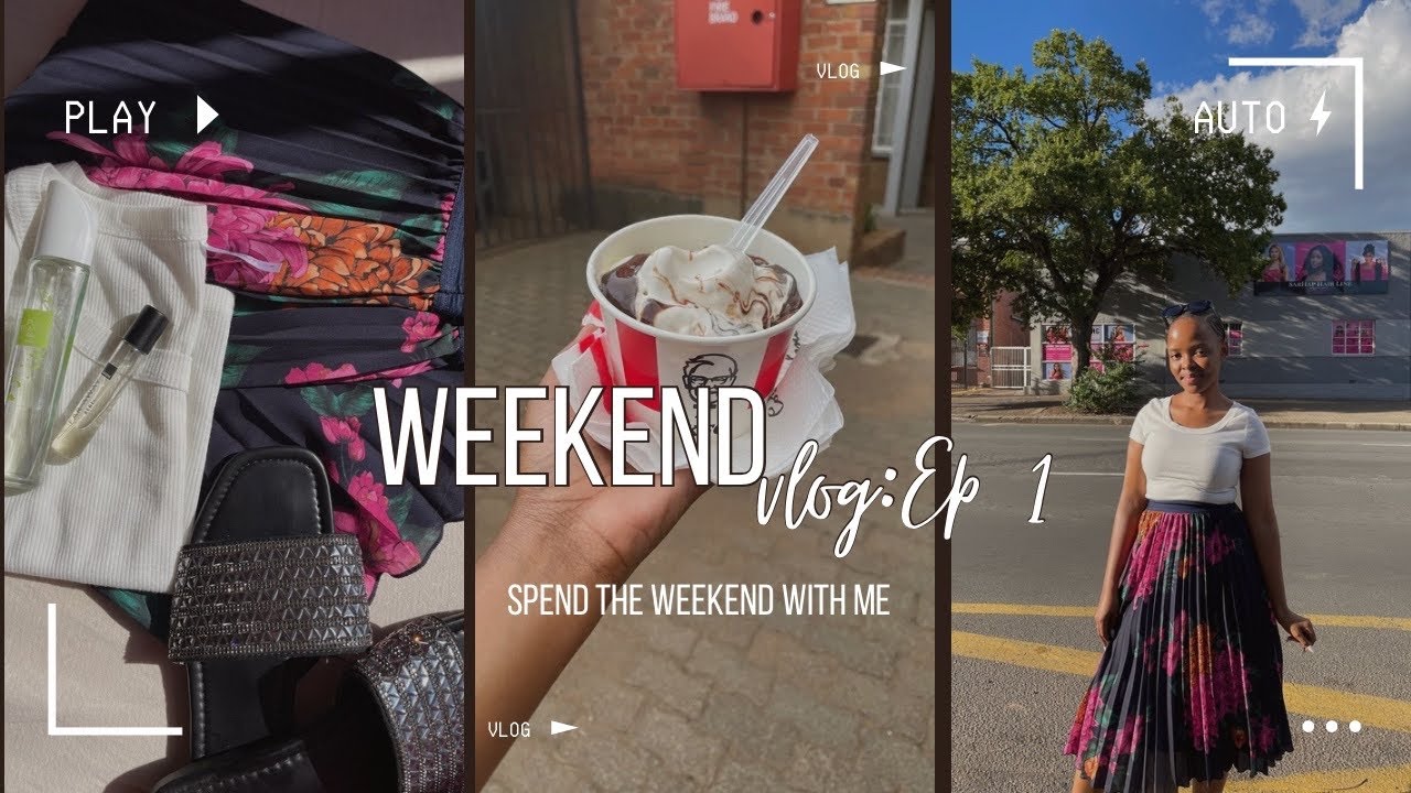 Vlog: My Weekend Diaries Ep1 |Spend the weekend with me | South African YouTuber
