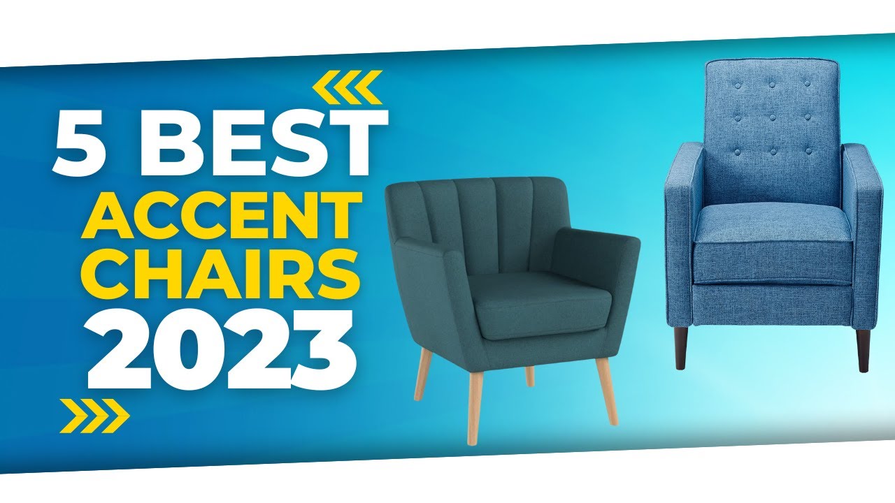 5 Best Accent Chairs [2023]