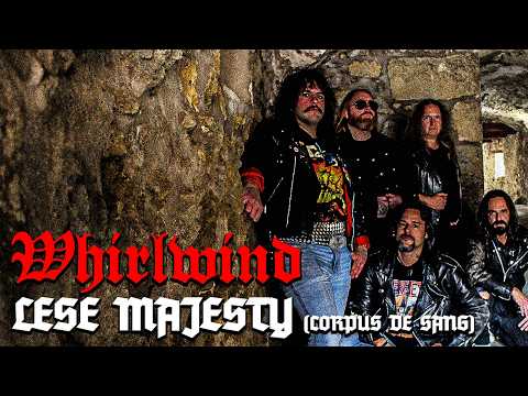 Whirlwind - Lese Majesty (Corpus de Sang) (Official Visualizer)