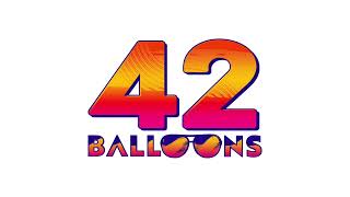 42 Balloons - Something As Crazy As This (from Studio Cast Recording - Selected Tracks)