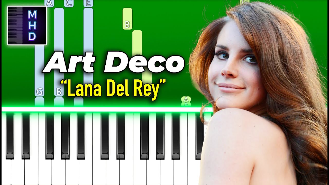 Lana Del Rey - Art Deco - Piano Tutorial - Youtube