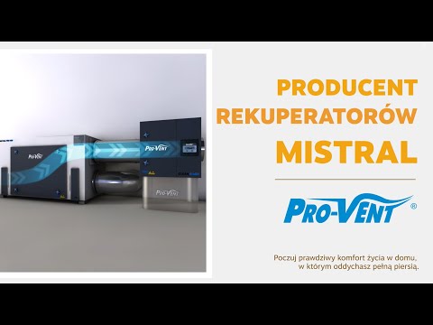 PRO-VENT - rekuperatory MISTRAL, innowacyjne rozwiązania dla wentylacji